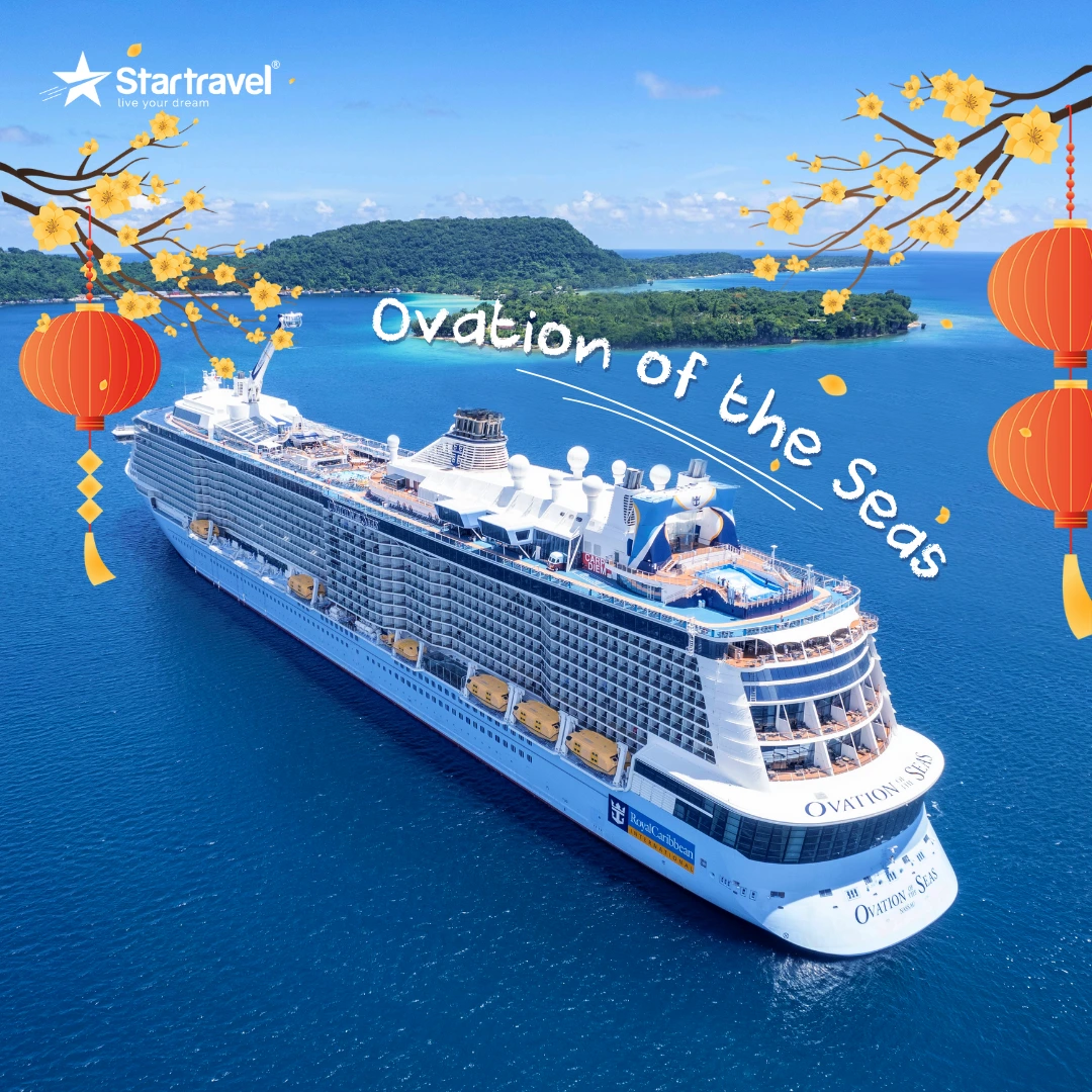 Đón xuân xum vầy với hải trình Singapore - Malaysia - Thái Lan trên du thuyền Ovation of the Seas